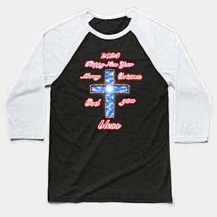 Jesus Christ cross holy cross merry Christmas and happy new year god bless you Baseball T-Shirt